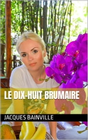 Le dix-huit brumaire