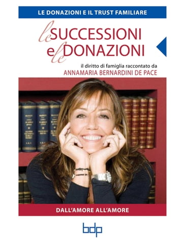 Le donazioni e il Trust familiare - Annamaria Bernardini De Pace