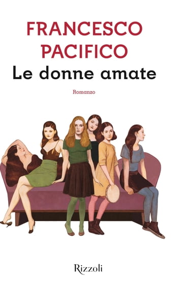 Le donne amate - Francesco Pacifico