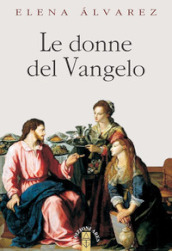 Le donne del Vangelo