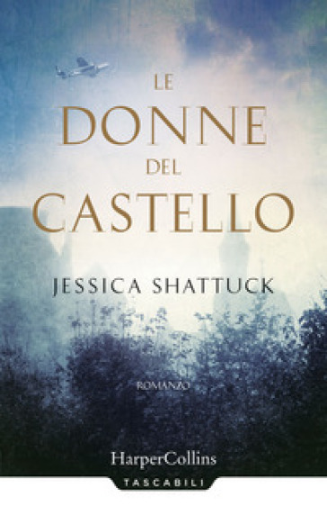 Le donne del castello - Jessica Shattuck