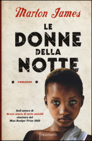 Le donne della notte - Marlon James