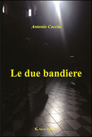 Le due bandiere - Antonio Coccia