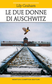 Le due donne di Auschwitz