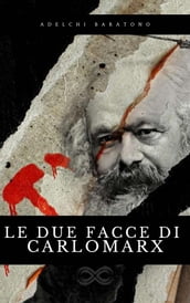 Le due facce di Carlo Marx