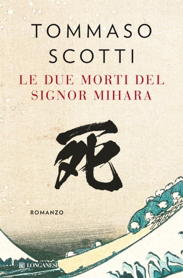 Le due morti del signor Mihara - Tommaso Scotti