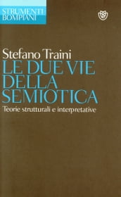 Le due vie della semiotica