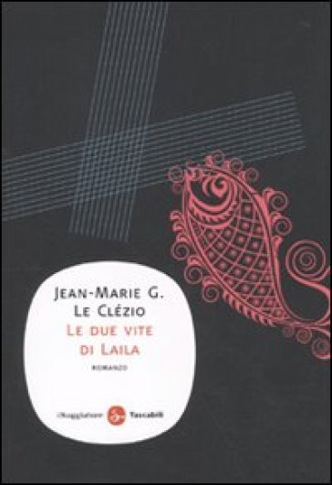 Le due vite di Laila - Jean-Marie Gustave Le Clézio