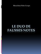 Le duo de fausses notes