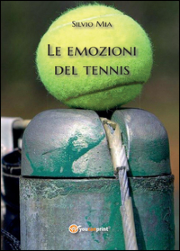 Le emozioni del tennis - Silvio Mia
