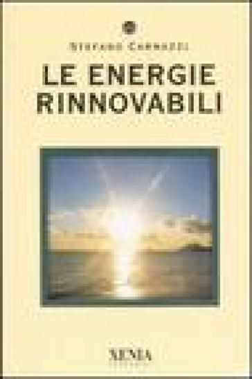 Le energie rinnovabili - Stefano Carnazzi