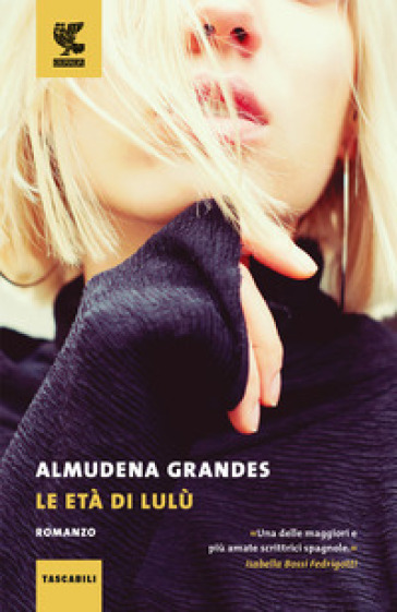 Le età di Lulù - Almudena Grandes