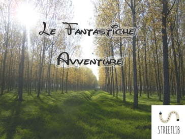 Le fantastiche avventure