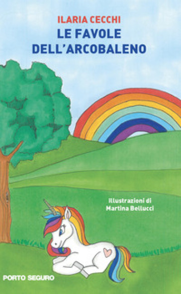 Le favole dell'arcobaleno - Ilaria Cecchi