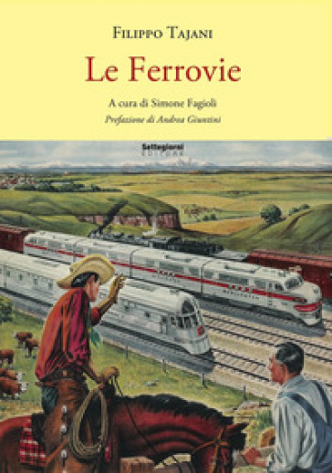 Le ferrovie - Filippo Tajani