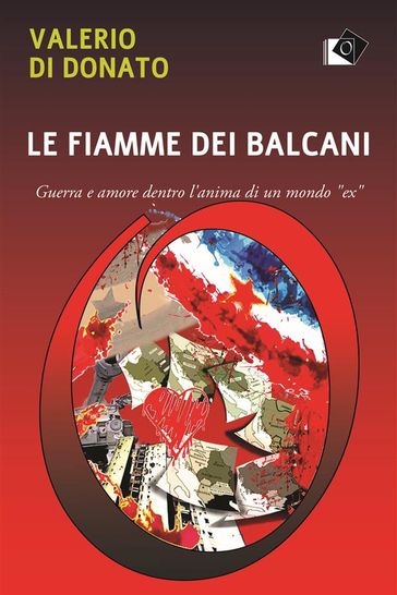 Le fiamme dei Balcani - Valerio Di Donato