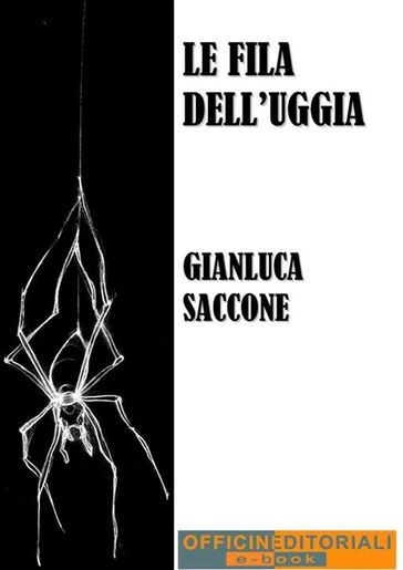 Le fila dell'uggia - Gianluca Saccone