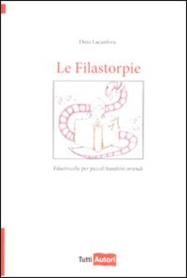 Le filastorpie - Dino Lacanfora