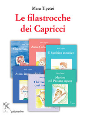 Le filastrocche dei Capricci - Mara Tipetei