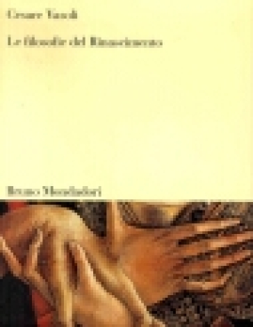 Le filosofie del Rinascimento - Cesare Vasoli