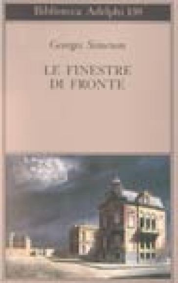 Le finestre di fronte - Georges Simenon