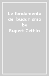 Le fondamenta del buddhismo