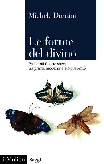 Le forme del divino - Michele Dantini