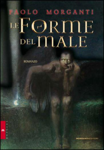 Le forme del male - Paolo Morganti