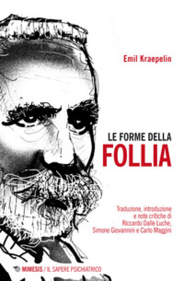 Le forme della follia - Emil Kraepelin