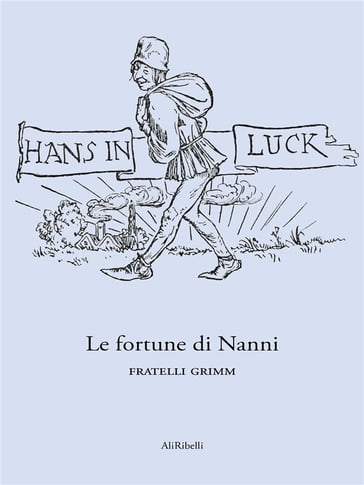 Le fortune di Nanni - Fratelli Grimm