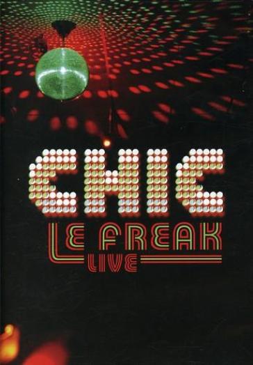 Le freak: live - Chic