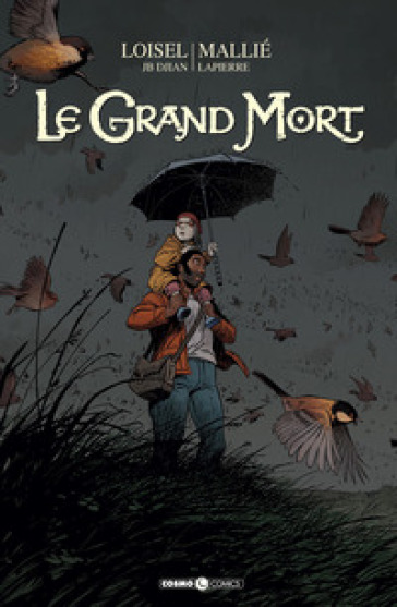 Le grand mort. 3. - Régis Loisel - J. B. Djian - Vincent Mallié