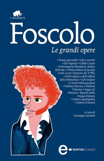 Le grandi opere - Ugo Foscolo