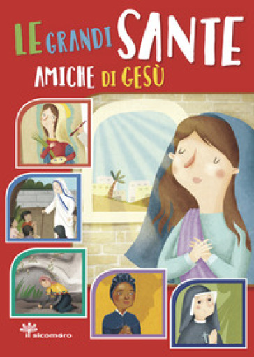 Le grandi sante amiche di Gesù - Francesca Fabris - Antonella Pandini