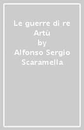 Le guerre di re Artù