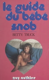 Le guide du bébé snob