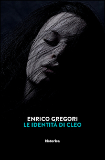 Le identità di Cleo - Enrico Gregori