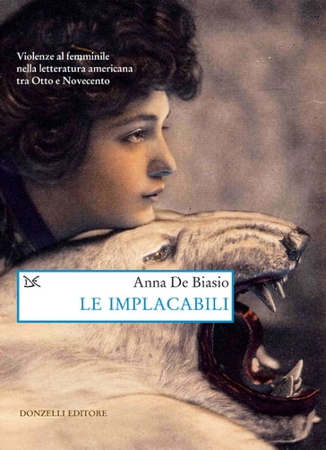 Le implacabili - Anna De Biasio
