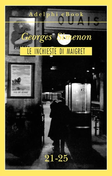 Le inchieste di Maigret 21-25 - Georges Simenon
