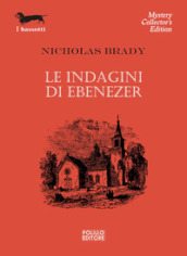 Le indagini di Ebenezer