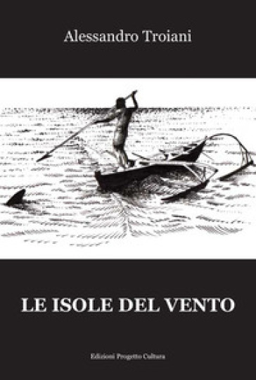 Le isole del vento - Alessandro Troiani