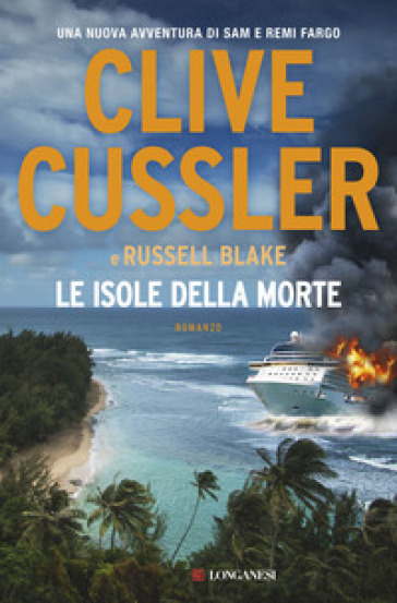 Le isole della morte - Clive Cussler - Russell Blake