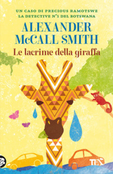 Le lacrime della giraffa - Alexander McCall Smith