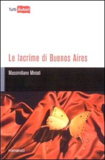 Le lacrime di Buenos Aires - Massimiliano Miniati