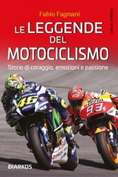 Le leggende del motociclismo