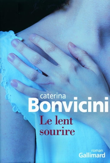 Le lent sourire - Caterina Bonvicini