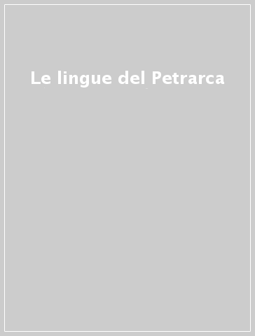 Le lingue del Petrarca