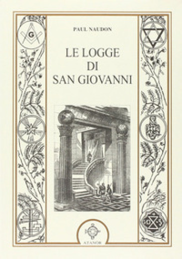 Le logge di san Giovanni - Paul Naudon