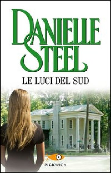 Le luci del sud - Danielle Steel