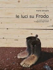 Le luci su Frodo